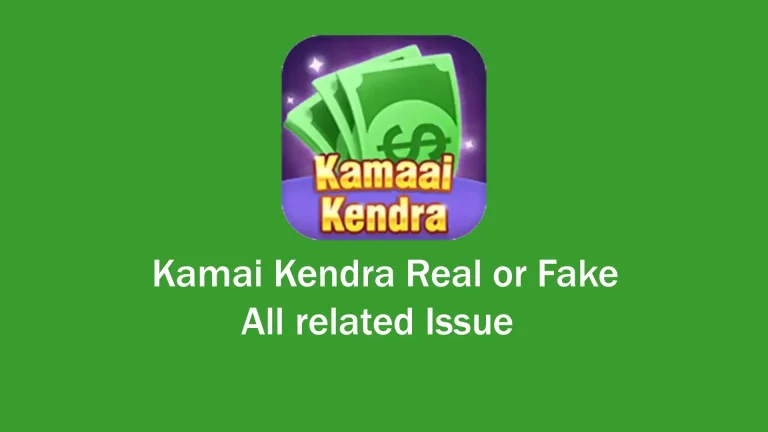Kamai Kendra Real or Fake